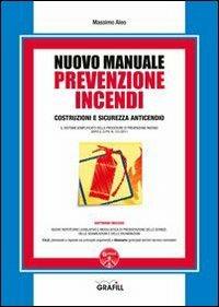 Nuovo manuale di prevenzione incendi. Con Contenuto digitale per download e accesso on line - Massimo Aleo - copertina