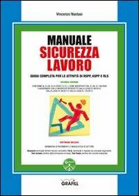 Manuale sicurezza lavoro. Con CD-ROM - Vincenzo Nastasi - copertina