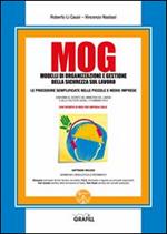 MOG. Modelli di organizzazione e gestione della sicurezza sul lavoro. Con Contenuto digitale per download e accesso on line