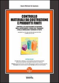 Controllo materiali da costruzione e prodotti finiti. Con Contenuto digitale per download e accesso on line - Gianni Michele De Gaetanis - copertina