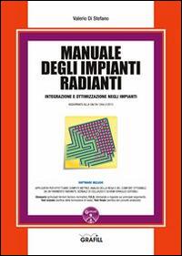 Manuale degli impianti radianti. Con aggiornamento online - Valerio Di Stefano - copertina