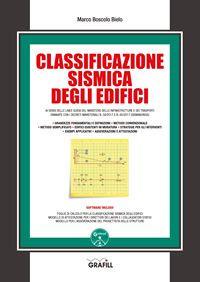 Classificazione sismica degli edifici. Con software - Marco Boscolo Bielo - copertina