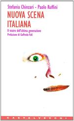 Nuova scena italiana. Il teatro dell'ultima generazione