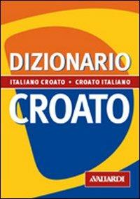 Dizionario croato - Aleksandra Spikic,Anamarija Spikic - 4