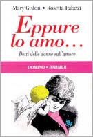 Eppure lo amo... Detti delle donne sull'amore