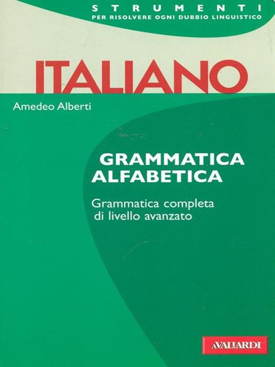 Italiano. Grammatica alfabetica - Amedeo Alberti - 3