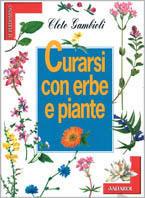 Curarsi con erbe e piante