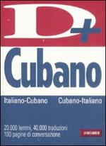 Dizionario cubano. Italia-cubano, cubano-italiano