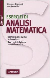 Esercizi di analisi matematica - Giuseppe Bruzzaniti,Igor Mencattini - 2