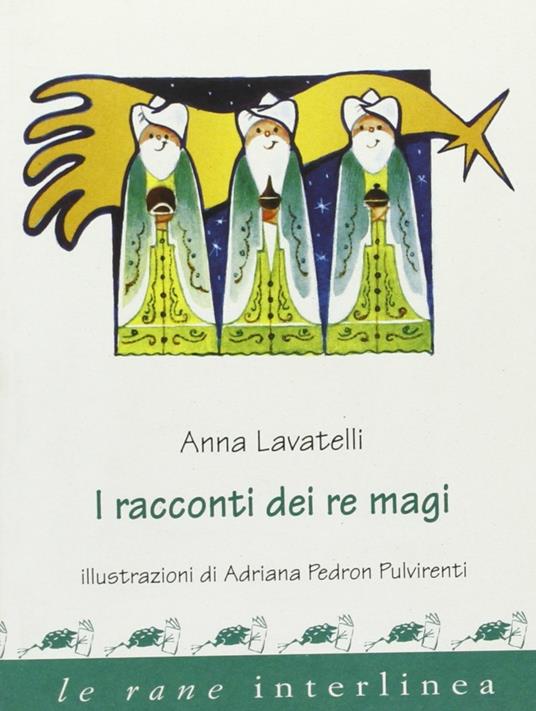 I racconti dei re magi - Anna Lavatelli - copertina