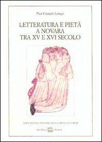 Letteratura e pietà a Novara tra XV e XVI secolo - P. Giorgio Longo - copertina