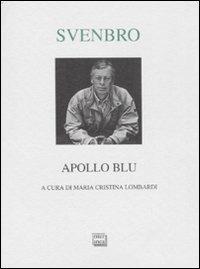 Apollo blu. Testo svedese a fronte - Jesper Svenbro - copertina