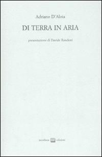 Di terra in aria - Adriano D'Aloia - copertina