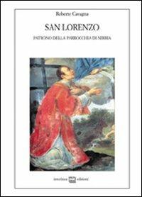 San Lorenzo patrono della parrocchia di Nibbia - Roberto Cavagna - copertina