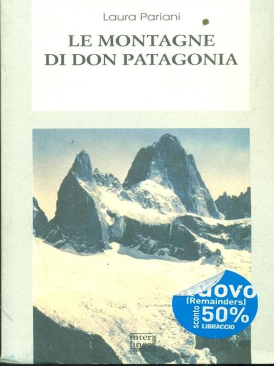 Le montagne di don Patagonia - Laura Pariani - Libro - Interlinea -  Biblioteca di narrativa | IBS
