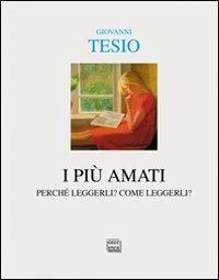 I più amati. Perché leggerli? Come leggerli? - Giovanni Tesio - copertina