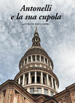 Antonelli e la sua cupola