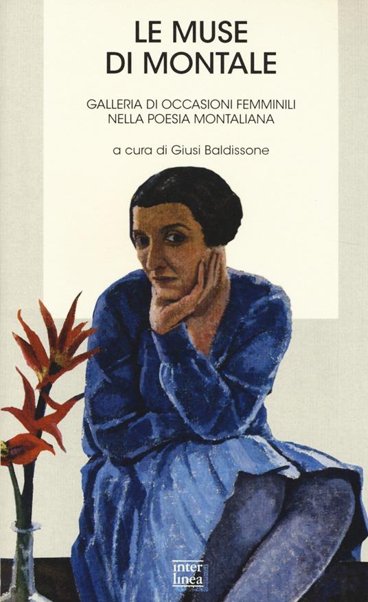 Le muse di Montale. Galleria di occasioni femminili nella poesia montiana - copertina