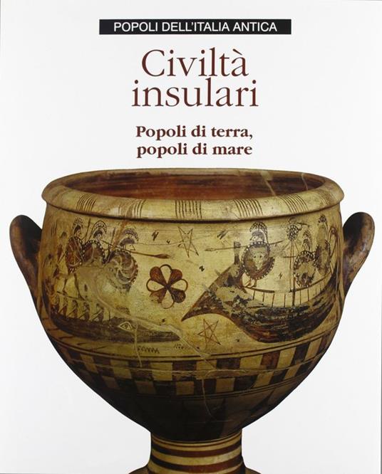 Le civiltà insulari. Popoli di terra, popoli di mare - copertina