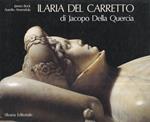 Ilaria del carretto di Jacopo della Quercia