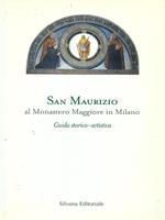 San Maurizio al Monastero Maggiore in Milano. Guida storico-artistica