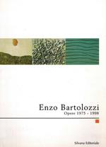 Enzo Bartolozzi. Opere (1975-1998)