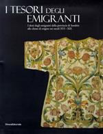 Il tesoro degli emigranti. Catalogo della mostra (Sondrio, dal 15 marzo 2002)