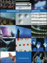 Musica per occhi. Catalogo della mostra (Bolzano, 13 aprile-16 giugno 2002). Ediz. trilingue - Paola Tognon - copertina