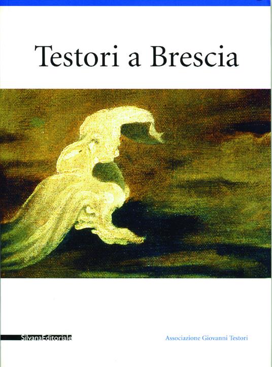 Testori a Brescia. Da Ceruti a Foppa. Catalogo della mostra (Brescia, 21 dicembre 2003-14 marzo 2004) - copertina