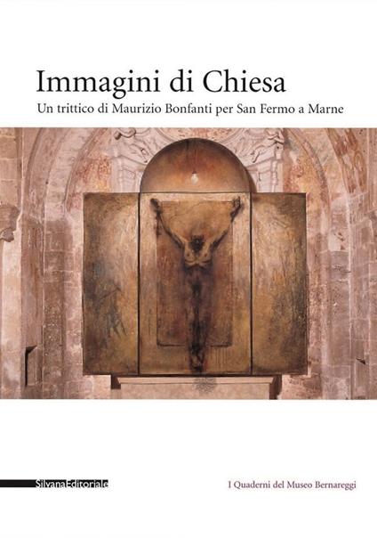 Immagini di Chiesa. Un trittico di Maurizio Bonfanti - Simone Facchinetti - copertina