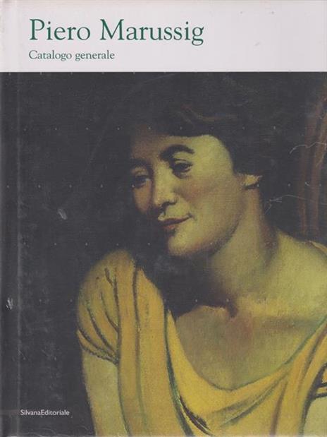 Piero Marussig (1879-1937). Catalogo generale - copertina