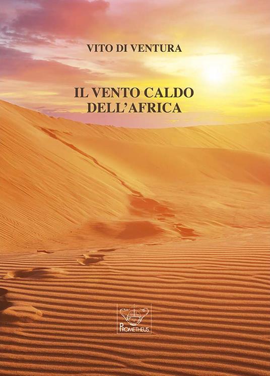 Il vento caldo dell'Africa - Vito Di Ventura - copertina