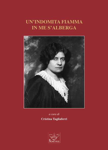 Un' indomita fiamma in me s'alberga. Atti del Convegno su Ada Negri nei centocinquant'anni della sua nascita (Lodi, 15 febbraio 2020) - copertina