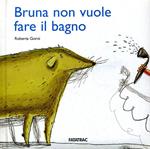 Bruna non vuole fare il bagno