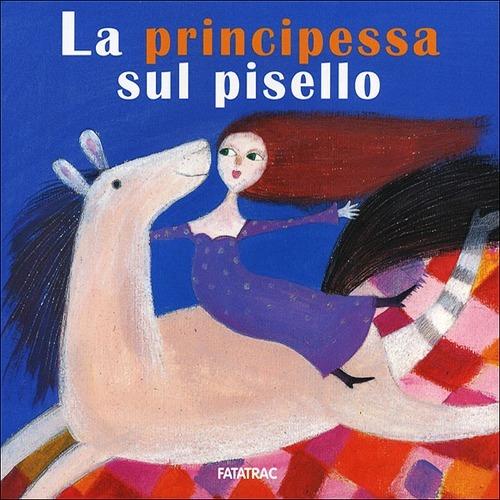 La principessa sul pisello. Ediz. illustrata - Nicoletta Codignola - copertina