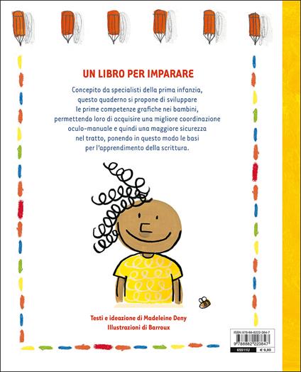 Dallo scarabocchio ai pregrafismi. Tante attività stimolanti per migliorare le competenze grafiche dei bambini. Ediz. illustrata - Madeleine Deny - copertina