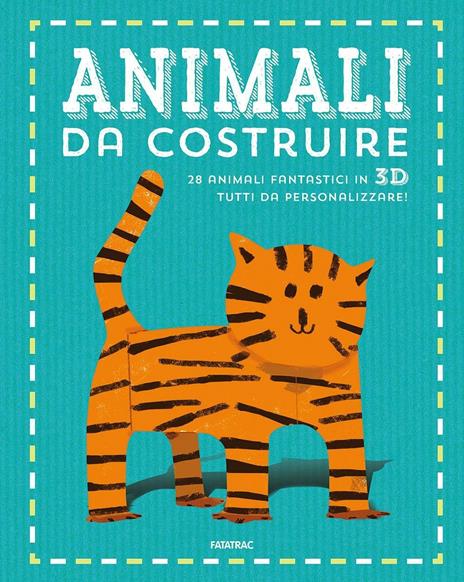 Animali da costruire. Ediz. illustrata - copertina