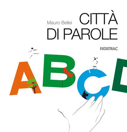 Città di parole. Con 26 schede fustellate - Mauro Bellei - copertina