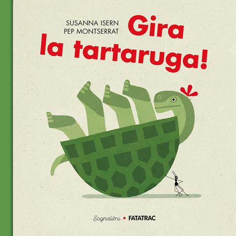 Gira la tartaruga! Ediz. a colori - Susanna Isern - copertina