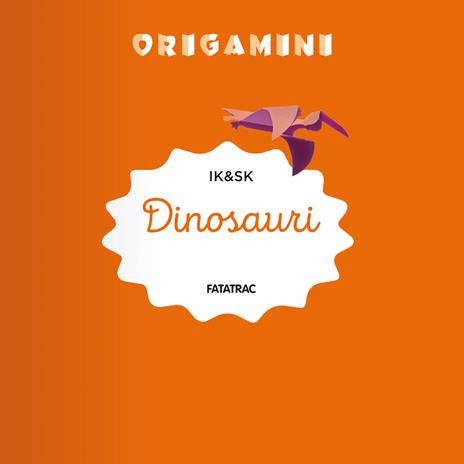 Dinosauri. Origamini. Ediz. a colori - Inkyeong Kim,Sunkyung Kim - 3