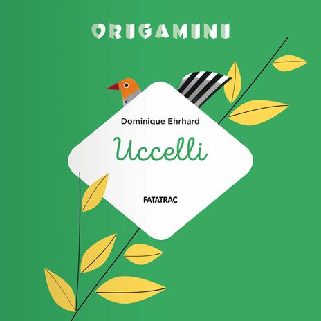 Uccelli. Origamini. Ediz. a colori - Dominique Ehrhard - 3