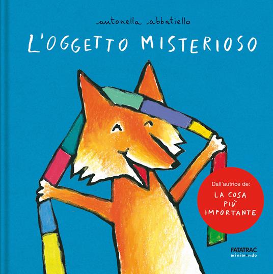 L'oggetto misterioso. Ediz. a colori - Antonella Abbatiello - copertina