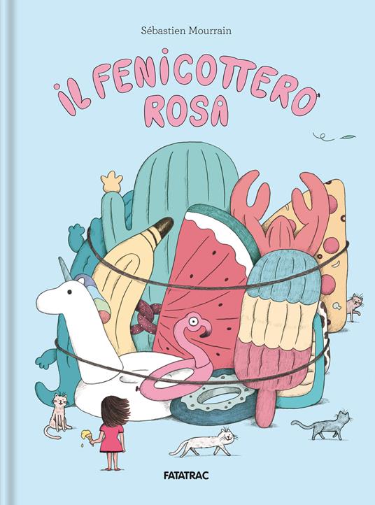 Il fenicottero rosa. Ediz. a colori - Sebastien Mourrain - copertina