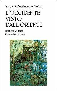 L' Occidente visto dall'Oriente. Reazioni di intellettuali russi all'ecumenismo occidentale - copertina