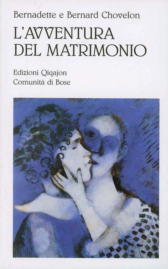 L' avventura del matrimonio - Bernardette Chovelon,Bernard Chovelon - copertina