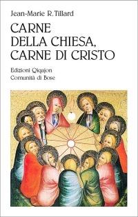 Carne della Chiesa, carne di Cristo - Jean-Marie R. Tillard - copertina