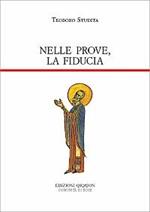 Nelle prove, la fiducia. Piccole catechesi