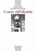 Il canto dell'allodola. Lettere scelte (1947-1961)