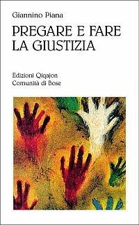 Pregare e fare giustizia - Giannino Piana - copertina