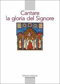 Cantare la gloria del Signore. Preghiere della liturgia bizantina - copertina